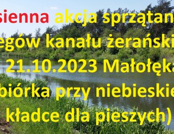 Jesienne sprzątanie brzegów kanału żerańskiego - Małołęka 21.10.2023r